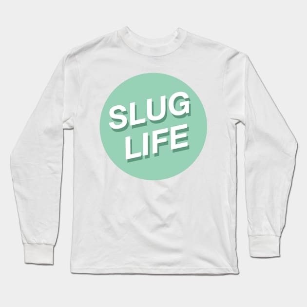 Slug Life Skincare Long Sleeve T-Shirt by alinabeska